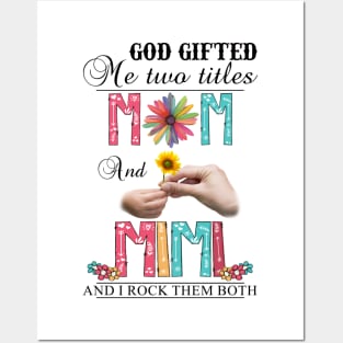 Vintage God Gifted Me Two Titles Mom And Mimi Wildflower Hands Flower Happy Mothers Day Posters and Art